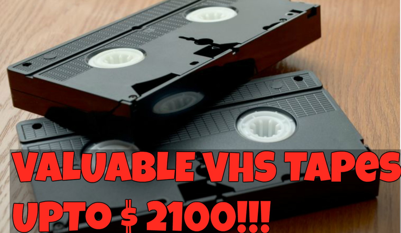 Most Valuable VHS Tapes
